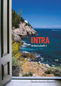 Intra Arbeitsheft I : Zu den Lektionen 1-25 （2008. 64 S. mit Abb. und separatem Lösungsteil (16 Seiten). 29.7）