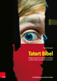 Tatort Bibel : Religionsunterricht mit Kriminalfällen aus dem Alten und Neuen Testament （3., überarb. Aufl. 2019. 144 S. mit 74  Abb. 297 mm）