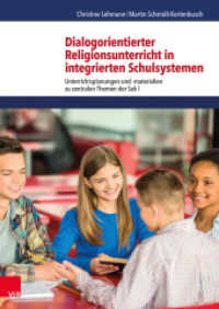 Dialogorientierter Religionsunterricht in integrierten Schulsystemen : Unterrichtsplanungen und -materialien zu zentralen Themen der Sek I. Mit E-Book （1. Auflage. 2016. 110 S. mit 46 Abbildungen. 297 mm）