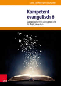 Kompetent evangelisch 6. Jahrgangsstufe, Lehrbuch : Evangelischer Religionsunterricht für das Gymnasium (Kompetent evangelisch Hierarchie Lfd. Nr.) （2018. 112 S. 240 mm）