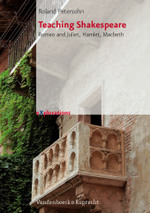 Teaching Shakespeare : Romeo and Juliet, Hamlet, Macbeth. Worksheets with Instructions & Answer Key (explorations) （2007. 64 S. m. Abb. 30 cm）