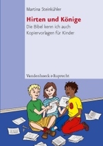 Hirten und Könige : Die Bibel kenn ich auch. Kopiervorlagen für Kinder (TOP TEN) （2008. 64 S. m. zahlr. Abb. 30 cm）
