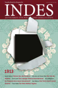 "1913" (Indes. Zeitschrift für Politik und Gesellschaft 2/2013) （2013. 148 S. 25.2 cm）