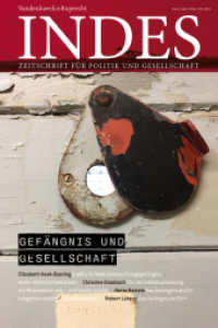 Gefängnis und Gesellschaft : Indes. Zeitschrift für Politik und Gesellschaft 2023, Heft 04 （1753. mit einigen Abb.）