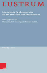 Lustrum Band 63 - 2021 : Internationale Forschungsberichte aus dem Bereich des klassischen Altertums (Lustrum Jahrgang 2021, Band 063) （2023. 342 S. 232 mm）