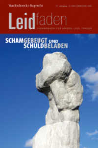 Schamgebeugt und schuldbeladen : Leidfaden 2022, Heft 3 （2022. 88 S. 280 mm）