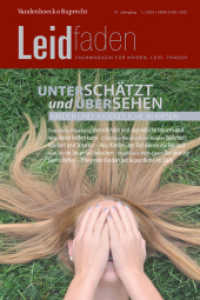 Unterschätzt und übersehen - Kinder und Jugendliche in Krisen : Leidfaden 2024, Heft 1 （2024. 91 S. 280 mm）