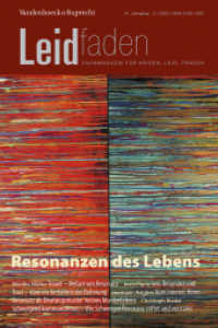 Resonanzen des Lebens : Leidfaden 2025, Heft 2 （2025. 110 S. mit zahlr. farb. Abb.）