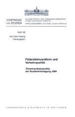 Foderalismusreform Und Verkehrspolitik : Themenschwerpunkte Der Studienkreistagung 2008