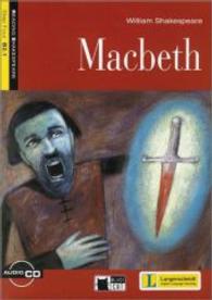 Macbeth, w. Audio-CD : Text in English. Niveau B2.1 (Reading Shakespeare, Step Four) （2008. 95 p. 240 mm）