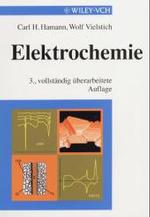Elektrochemie （3., überarb. u. erw. Aufl. Nacdr. 2003. XVII, 602 S. m. Abb. 24 c）