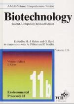 Biotechnology : Environmental Processes II : Soil Decontamination (Rehm/reed: Biotechnology) 〈11B〉 （2 REV SUB）
