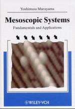 メゾスコピック物理学<br>Mesoscopic Systems : Fundamentals and Applications （2001. VIII, 245 p. w. figs. 24,5 cm）