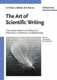 化学および関連分野における文書の書き方技術（第２版）<br>The Art of Scientific Writing : From Student Reports to Professional Publications in Chemistry and Related Fields （2nd, rev. ed. 2004. XII, 595 p. 24 cm）