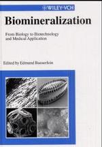 Biomineralization : From Biology to Biotechnology and Medical Application (Wiley-vch)