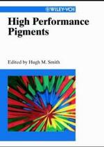 High Performance Pigments （2002. XV, 435 p. w. 200 figs. 24,5 cm）