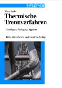 Thermische Trennverfahren : Grundlagen, Auslegung, Apparate （3., überarb. u. erw. Aufl. 2001. XVIII, 690 S. m. zahlr. Abb. 24,）
