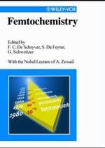 フェムトケミストリー<br>Femtochemistry : With the Nobel Lecture of Ahmed H. Zewail （2001. XXII, 438 p. w. figs. 24,5 cm）