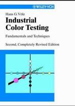 Industrial Colour Testing : Fundamentals and Techniques （2nd, rev. ed. 2001. XV, 373 p. 24,5 cm）