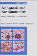 アポトーシスと自己免疫<br>Apoptosis and Autoimmunity （2003. XXI, 381 p. m. Abb. 25 cm）
