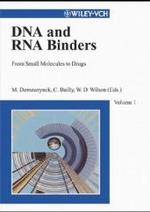DNA and RNA Binders:  From Small Molecules to Drugs