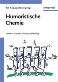 Humoristische Chemie : Heiteres aus dem Wissenschaftsalltag （2004. XIII, 273 S. m. Abb. 24 cm）
