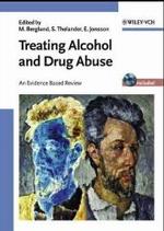 Treatment of Alcohol and Drug Abuse, w. CD-ROM : An Evidence-Based Review （2003. XXII, 632 p. 24 cm）