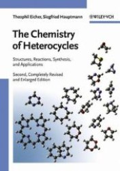 複素環化合物の化学（第２版）<br>The Chemistry of Heterocycles : Structure, Reactions, Syntheses and Applications （2nd, rev. and enl. ed. 2003. XVI, 556 p. w. figs. 24 cm）