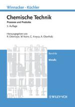 Chemische Technik. Bd.6 Metalle, 2 Bde. （5. Aufl. 2006. XII, 796, XII, 670 S. m. zahlr. Abb. 24,5 cm）
