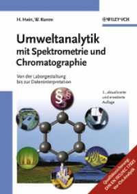 Umweltanalytik mit Spektrometrie und Chromatographie : Von der Laborgestaltung bis zur Dateninterpretation （3., aktualis. u. erw. Aufl. 2004. X, 302 S. m. Abb. 24,5 cm）