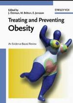 Treating and Preventing Obesity : An Evidence Based Review （2004. XVII, 355  p. w. 12 figs. 24 cm）