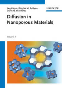 ナノ細孔（全２巻）<br>Diffusion in Nanoporous Materials (2 Volume set)