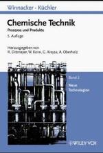 Chemische Technik. Bd.2 Neue Technologien （5. Aufl. 2003. XII, 930 S. m. 393 Abb. 24,5 cm）