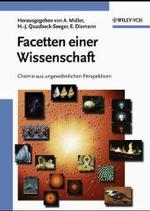 Facetten Einer Wissenschaft: Chemie Aus Ungewöhnlichen Perspektiven Von Achim Müller (Herausgeber), Hans-Jürgen Quadbeck-Seeger (Herausgeber), Ekkehard Diemann (Herausgeber) Chemiker Facetten Einer Wissenschaft Technik Naturwissenschaft Chemisch...