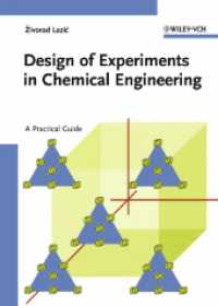Design of Experiments (DOE) in Chemical Engineering : A Practical Guide （2004. XII, 612 p. w. 250 figs. 24 cm）