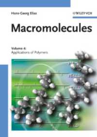 高分子の化学構造と合成の基礎<br>Macromolecules. Vol.4 Applications of Polymers