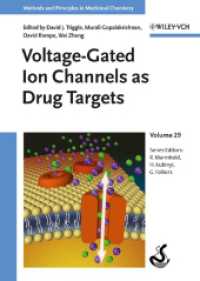Voltage-Gated Ion Channels as Drug Targets (Methods and Principles in Medicinal Chemistry Vol.31) （2006. 350 p. 24 cm）