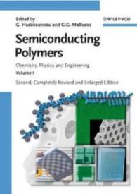 半導電性高分子（全２巻）<br>Semiconducting Polymers, 2 Vols. : Chemistry, Physics and Engineering （2., rev. and enl. ed. 2006. 800 p. w. 370 figs. 24 cm）