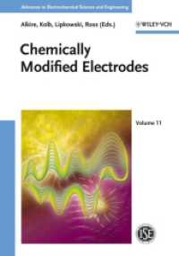 Advances in Electrochemical Science and Engineering Vol.11 : Chemically Modified Electrodes （2009. 250 p. 24,5 cm）