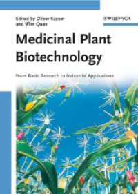 薬用植物のバイオテクノロジー<br>Medicinal Plant Biotechnology : From Basic Research to Industrial Applications （2006. XX, 560 p. w. numerous figs. (some col.) 24 cm）