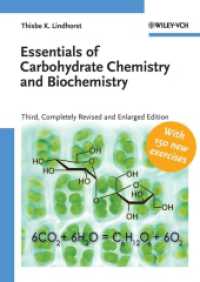 糖質科学・生化学の基礎（第３版）<br>Essentials of Carbohydrate Chemistry and Biochemistry : With 150 new exercises （3RD）
