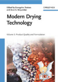 現代乾燥技術・第３巻：製品の品質と<br>Modern Drying Technology. Vol.3 Product Quality and Formulation