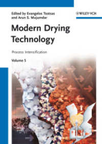 現代乾燥技術・第５巻：プロセスの強化<br>Modern Drying Technology. Vol.5 Process Intensification （2014. 406 S. w. 300 figs. 240 mm）