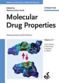 薬物分子の物性<br>Molecular Drug Properties : Measurement and Prediction (Methods and Principles in Medicinal Chemistry Vol.37) （2007. XX, 450 p. w. numerous figs. (some col.). 24 cm）