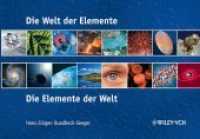 Elemente der Welt （2006. 111 S. m. zahlr. meist farb. Abb. 17 x 24 cm）