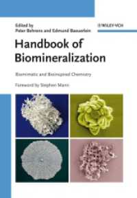 Handbook of Biomineralization : Biomimetic and Bioinspired Chemistry