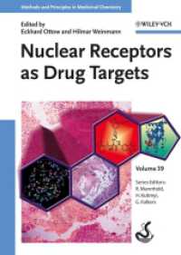 薬剤標的としての核内受容体<br>Nuclear Receptors as Drug Targets (Methods and Principles in Medicinal Chemistry Vol.40) （2008. 480 p. w. 12 col. figs.）