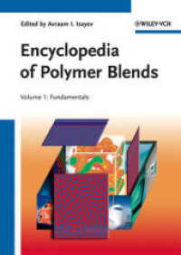 ポリマーブレンド事典・第１巻：基礎<br>Encyclopedia of Polymer Blends Vol.1 : Fundamentals