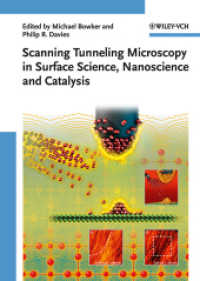 表面科学における走査型トンネル顕微鏡<br>Scanning Tunneling Microscopy in Surface Science （2009. 430 p. 24 cm）