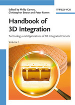 三次元集積の技術と応用（全２巻）<br>Handbook of 3D Integration: Technology and Applications of 3D Integrated Circuits